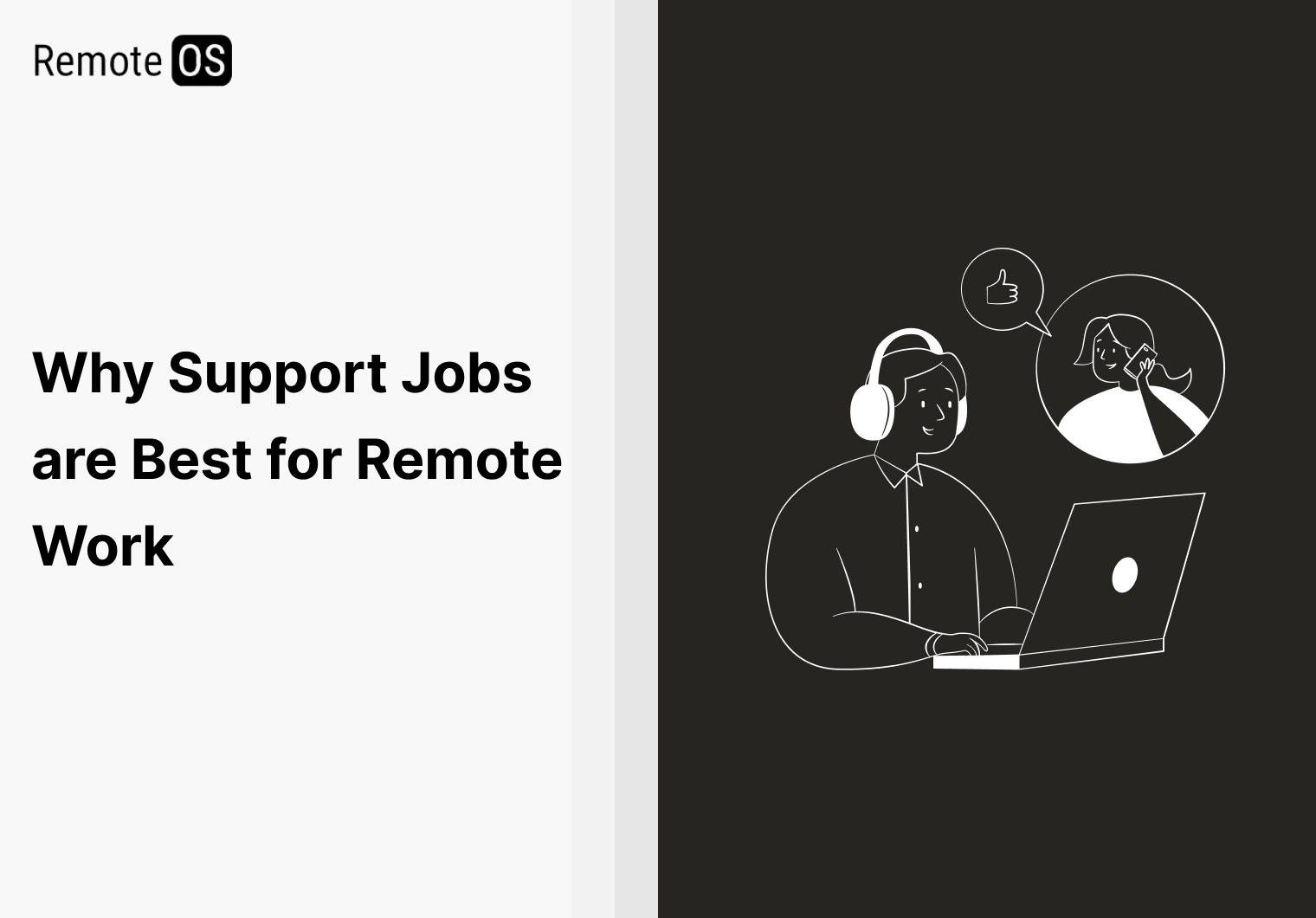 Why Support Jobs are Best for Remote Work